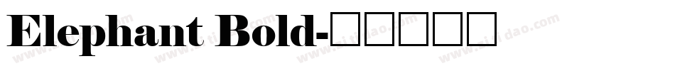 Elephant Bold字体转换
